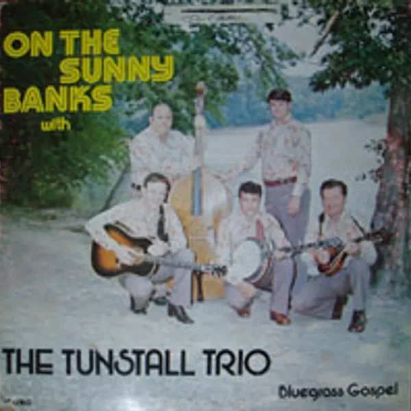 On the Sunny Banks With Bluegrass Gospel