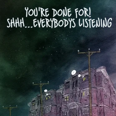 Shhh...Everybodys Listening