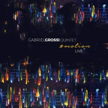 # motion live by Gabriel Grossi Quintet - album cover