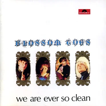 We Are Ever So Clean