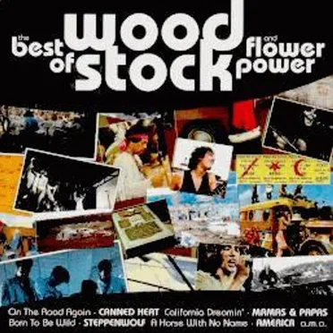 The Best of Woodstock and Flower Power by Various Artists - album cover