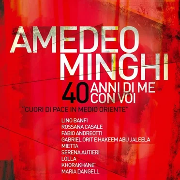 40 Anni Di Me Con Voi - Cuori di pace in Medio Oriente