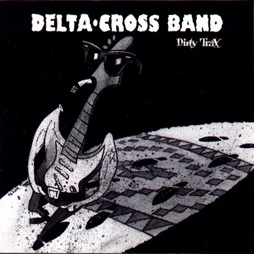 Dirty Trax by Delta Cross Band - album cover