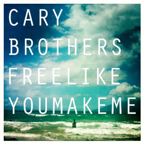 Free Like You Make Me