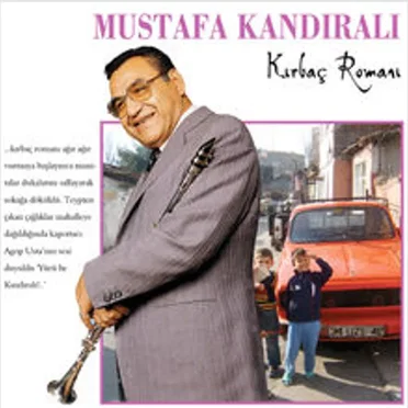 Kırbaç Romanı by Mustafa Kandıralı - album cover
