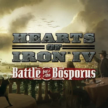 Hearts of Iron IV: Battle for the Bosporus