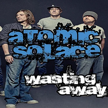Wasting Away by Atomic Solace - album cover