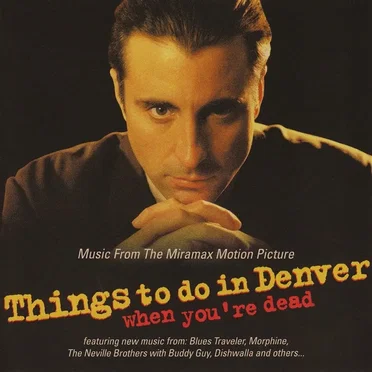 Things to Do in Denver When You're Dead [Music from the Miramax Motion Picture] by Various Artists - album cover