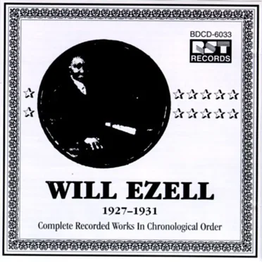 Complete Recorded Works In Chronological Order (1927-1931) by Will Ezell - album cover
