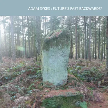 Future's Past Backwards²