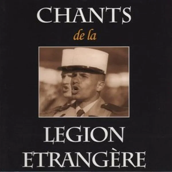 Chants de la Légion Étrangère