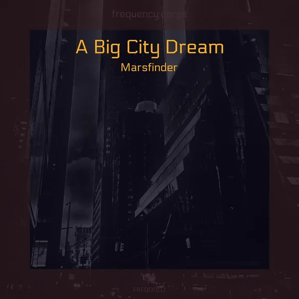 A Big City Dream