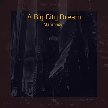 A Big City Dream