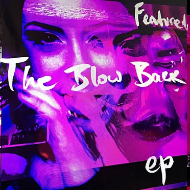 The Blow Back EP