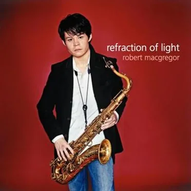refraction of light by Robert MacGregor - album cover