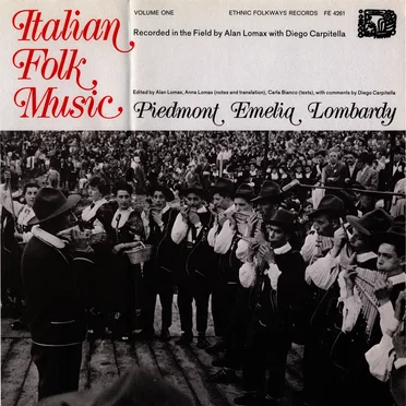Italian Folk Music, Vol.1: Piedmont, Emelia, Lombardy by Various Artists - album cover
