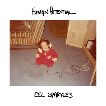 Eel Sparkles by Human Potential - album cover