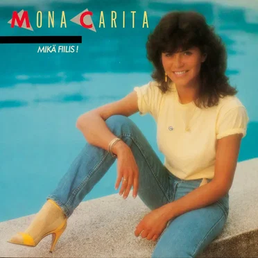 Mikä fiilis! by Mona Carita - album cover