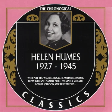 The Chronological Classics: Helen Humes 1927-1945