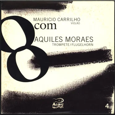 8Com Mauricio Carrilho Com Aquiles Moraes, Vol. 4