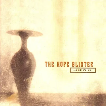 …Smile’s OK by The Hope Blister - album cover