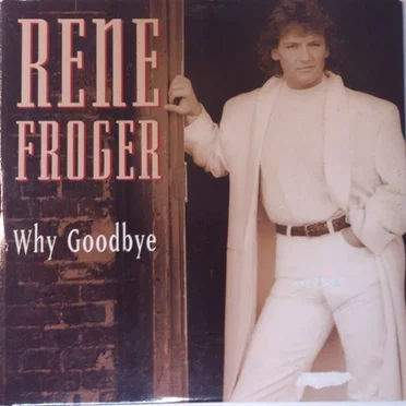 Why Goodbye / Do You Make Love the Way You Look