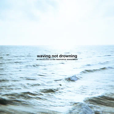 Waving Not Drowning by The Resonance Association - album cover