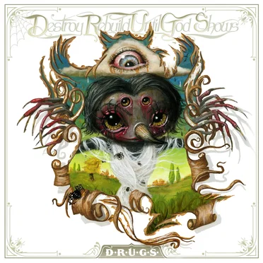 D.R.U.G.S. by Destroy Rebuild Until God Shows - album cover