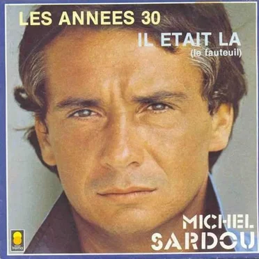 Les Années 30 / Il était là (Le Fauteuil)