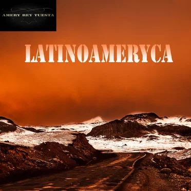 Latinoameryca by Amery Rey Tuesta - album cover