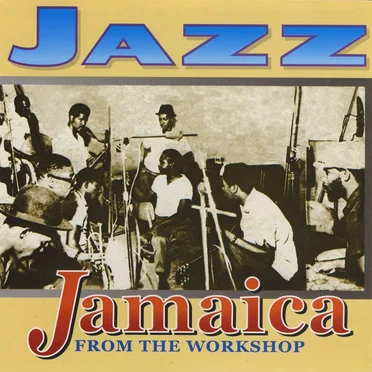 Jazz Jamaica: From The Workshop by Various Artists - album cover