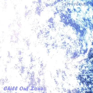Chill Out Zone Vol.73: Overload by Various Artists - album cover