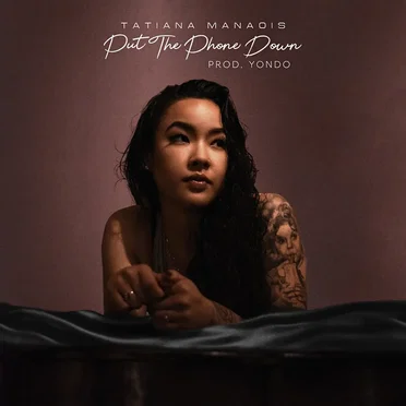 Put the Phone Down by Tatiana Manaois - album cover