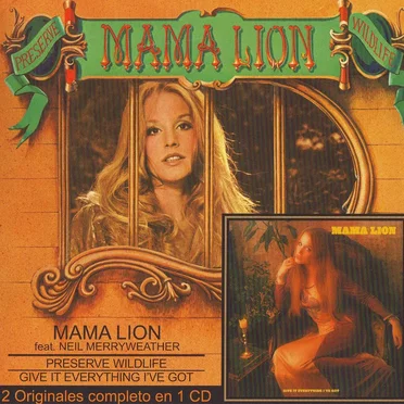 Preserve Wildlife / Give It Everything I’ve Got by Mama Lion - album cover