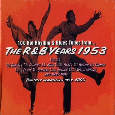 100 Hot Rhythm & Blues Tunes from... The R&B Years 1953 by Various Artists - album cover