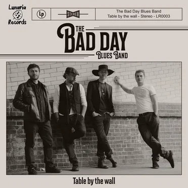 Table by the Wall by The Bad Day Blues Band - album cover