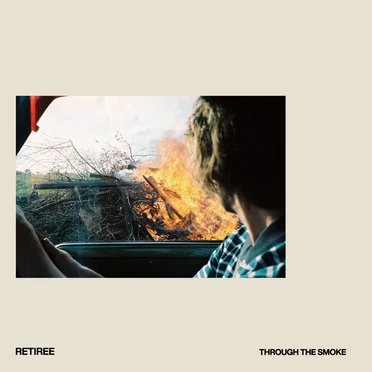 Through The Smoke by Retiree - album cover