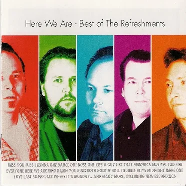 Here We Are: Best of the Refreshments