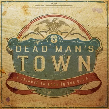 Dead Man’s Town: A Tribute to Born in the USA by Various Artists - album cover