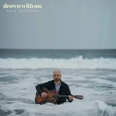Drown with Me by Nate Paladino - album cover