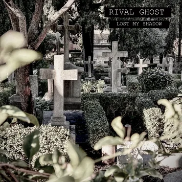 Lost My Shadow by Rival Ghost - album cover