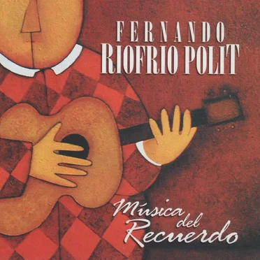 Música del Recuerdo by Fernando Riofrío Pólit - album cover