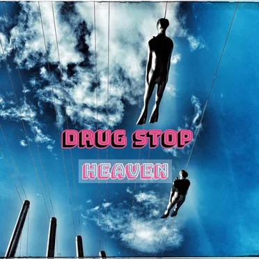 Heaven by DRUG STOP - album cover