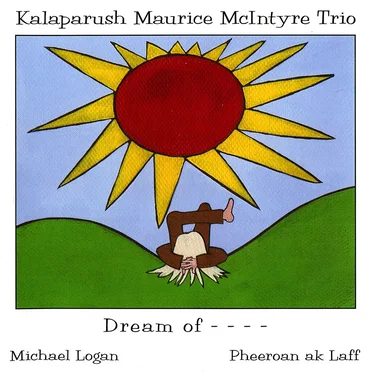 Dream of - - - - by Kalaparush Maurice McIntyre Trio - album cover