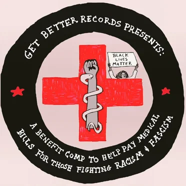 A Benefit Comp to Help Pay Medical Bills for Those Activists Fighting Against Fascism & Racism by Various Artists - album cover