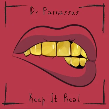 Keep it Real (Original Mix) by Dr Parnassus - album cover