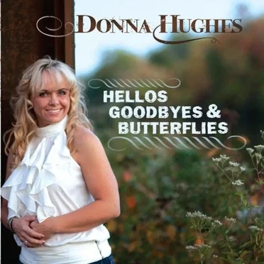Hellos Goodbyes & Butterflies by Donna Hughes - album cover