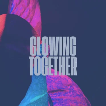 Glowing Together