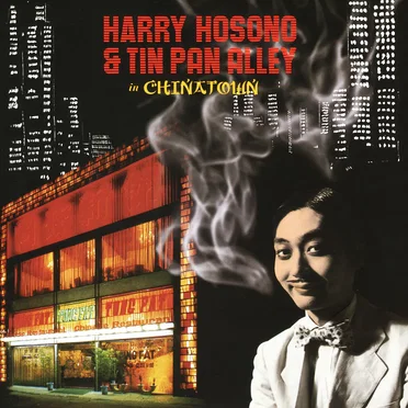 ハリー細野 & TIN PAN ALLEY IN CHINATOWN