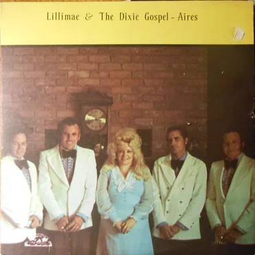 Lillimae & the Dixie Gospel‐Aires by Lillie Mae & the Dixie Gospel-Aires - album cover